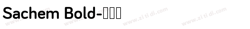 Sachem Bold字体转换